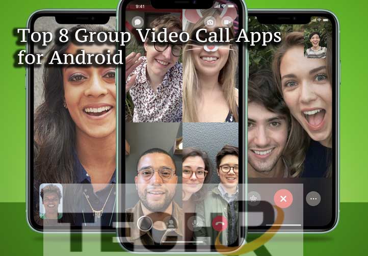 Top 8 Group Video Call Apps for Android