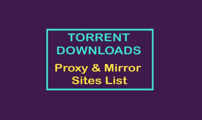 Torrentdownloads Proxy Sites List in 2021