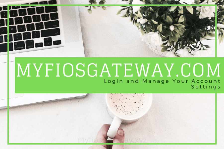 How To login To MyFiosGateway.com