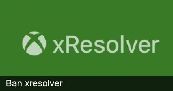What Is xResolver Or Xbox Resolver