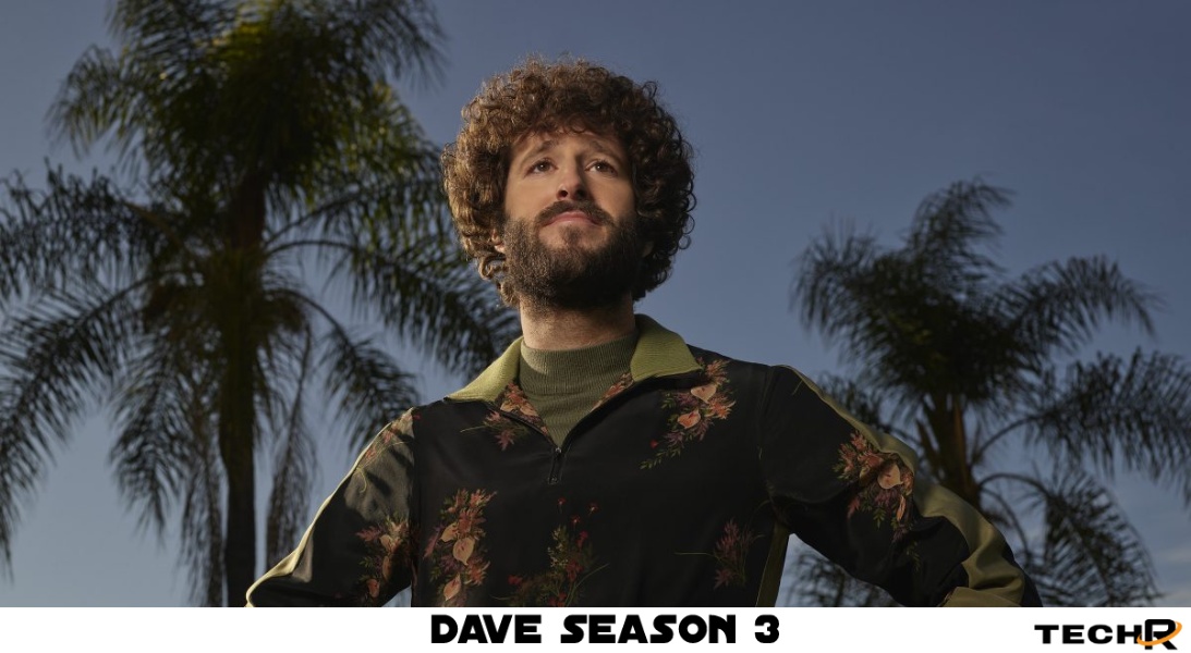 Dave Season 3 Release Date: Cast, Plot And Updates