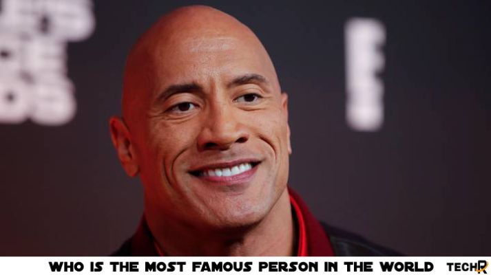 who is the most famous person in the world